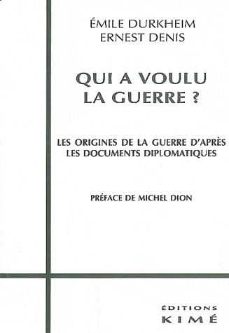 Qui a voulu la guerre ? : Les origines de la guerre d'après les documents diplomatiques