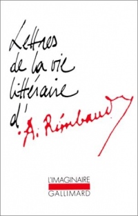Lettres de la vie littéraire d'Arthur Rimbaud