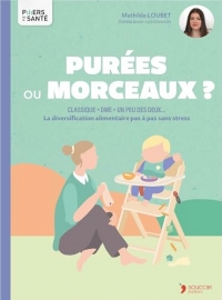 Purées ou morceaux ?