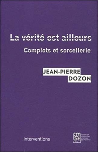 La vérité est ailleurs : Complots et sorcellerie
