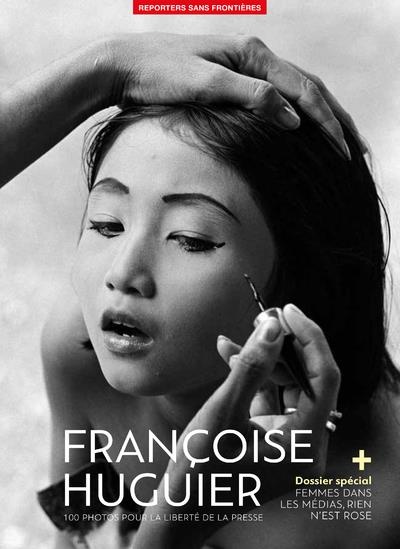 100 Photos de Françoise Huguier pour la liberté de la presse