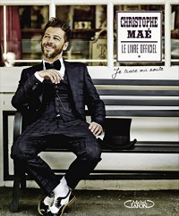 Christophe Maé le livre officiel