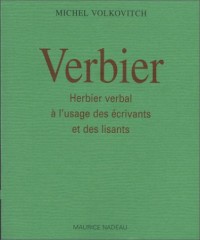 Verbier : herbier verbal à l'usage des écrivants