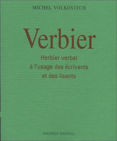 Verbier : herbier verbal à l'usage des écrivants