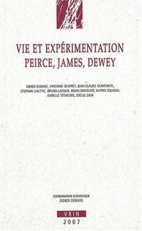 Vie et Expérimentation. Peirce, James, Dewey