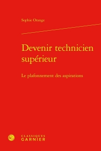 Devenir technicien supérieur - le plafonnement des aspirations: LE PLAFONNEMENT DES ASPIRATIONS