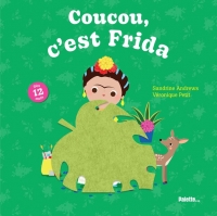 Coucou, c'est Frida: Livre avec des flaps en feutrine - dès 1 an