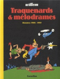 Traquenards et mélodrames : Histoires 1968-1985