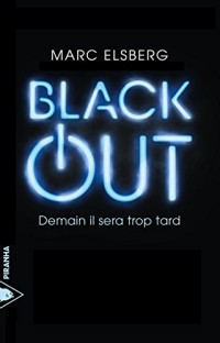 Black-out: Demain il sera trop tard