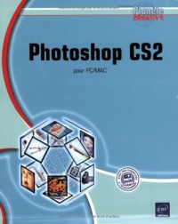 Photoshop CS2 : Pour PC/Mac