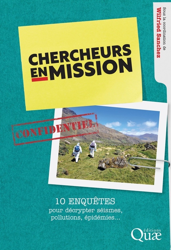 10 enquêtes scientifiques: Quand les chercheurs décryptent séisme, pollution, épidémie...
