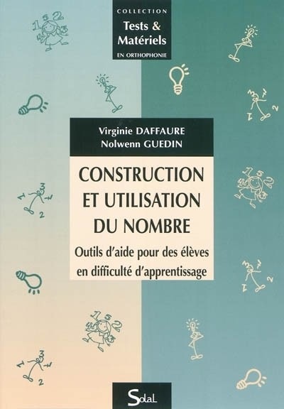 Construction et utilisation du nombre : Outils d'aide pour des élèves en difficulté d'apprentissage