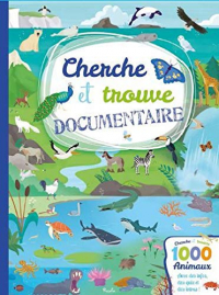 1000 Animaux - Cherche et Trouve Documentaire