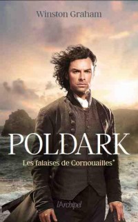 Les falaises de Cornouailles: Poldark #1