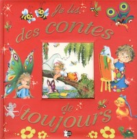 Je Lis des Contes de Toujours