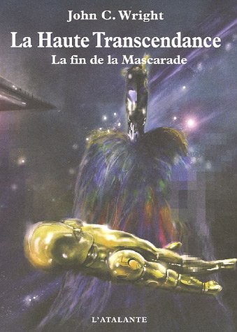 La Haute Transcendance : La fin de la Mascarade