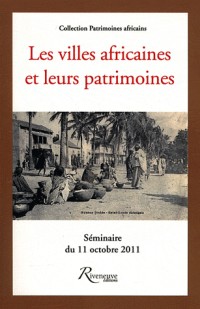 Les villes africaines et leurs patrimoines