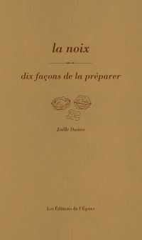 La noix, dix façons de la préparer