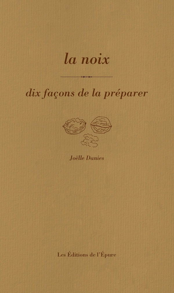 La noix, dix façons de la préparer