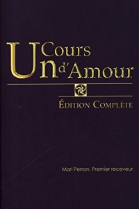 Un Cours d'Amour - Edition complète