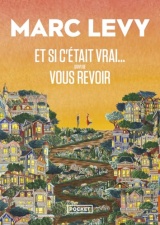 Et si c'était vrai... suivi de Vous revoir [Poche]