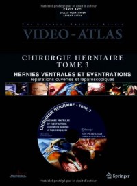 Vidéo - Atlas Chirurgie herniaire - Tome 3