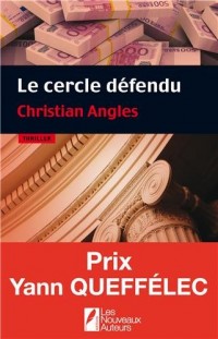 Le cercle défendu. Gagnant Prix Yann Queffélec 2014