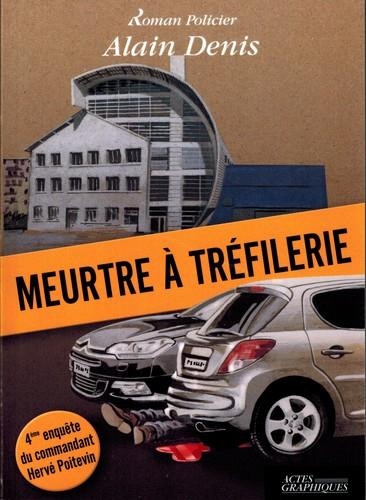 Meurtre à Trèfilerie