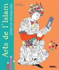 Arts de l'islam : Livre de coloriages