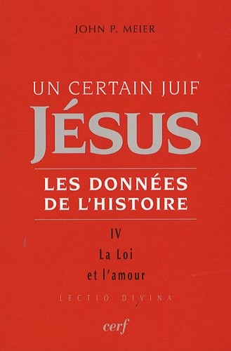 Un certain Juif Jésus, Tome 4 : La Loi et l'amour