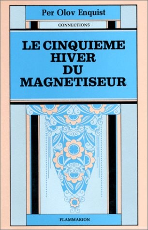Le cinquième hiver du magnétiseur [9782080608284]