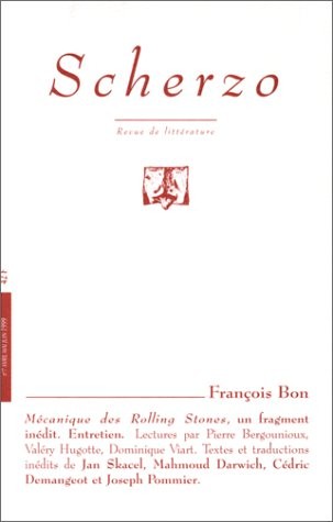SCHERZO N°7 PRINTEMPS 1999 : FRANCOIS BON