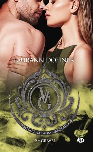 Vampires, Lycans, Gargouilles, T12 : Graves