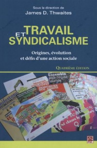 Travail et Syndicalisme Quatrième Édition