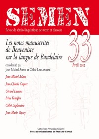 Semen N 33/2012. les Notes Manuscrites de Benveniste Sur la Langue de Baudelaire