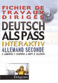Allemand 2nde Deutsch als pass interaktiv. Fichier de travaux dirigés