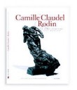 Camille claudel and rodin: time will heal everything