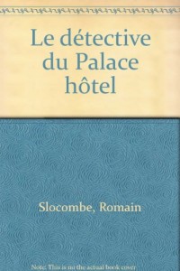 Le détective du Palace hôtel