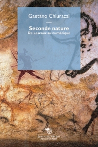 Seconde nature: De Lascaux au numérique