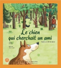 Le chien qui cherchait un ami (1CD audio)