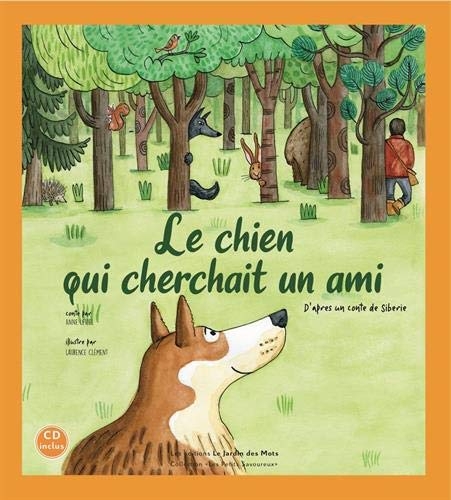 Le chien qui cherchait un ami (1CD audio)