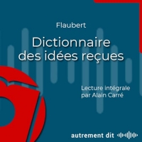 Dictionnaire des idées reçues