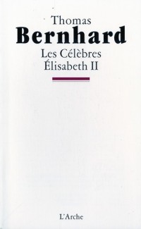 Les célèbres. Elisabeth II