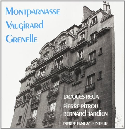 Montparnasse, Vaugirard, Grenelle: Le XVe magique