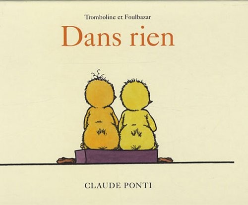 Tromboline et Foulbazar : Dans rien