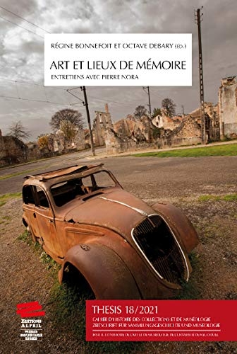 THESIS NO 18, 2021. ARTS ET LIEUX DE MEMOIRE. ENTRETIENS AVEC NORA
