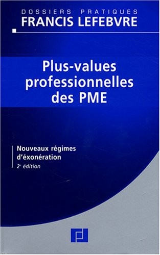 Plus-values professionnelles des PME : Nouveaux régimes d'exonération