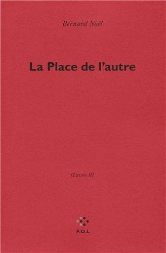 Œuvres, III : La Place de l'autre