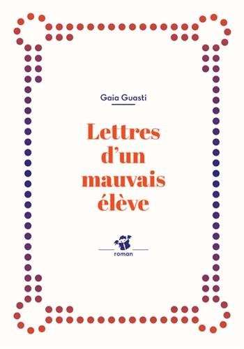 Lettres d'un mauvais élève