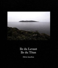 Île du Levant, île du Titan: Commande photographique de la villa Noailles à Olivier Amsellem